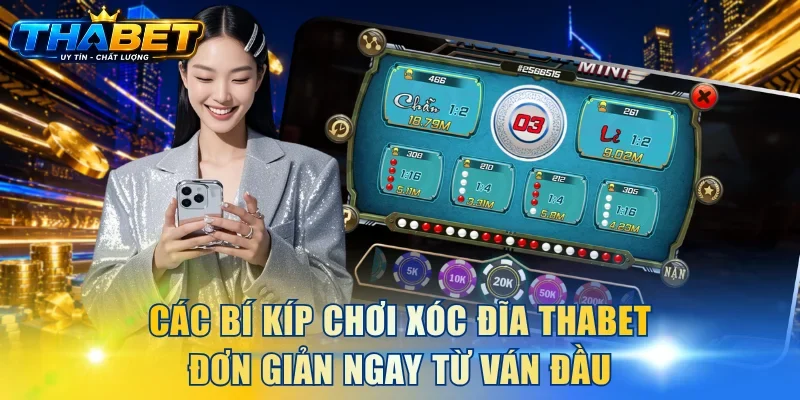 Bí Kíp Chơi Xóc Đĩa THABET Cơ Bản Và Bất Khả Chiến Bại 2 Các bí kíp chơi xóc đĩa THABET đơn giản ngay từ ván đầu