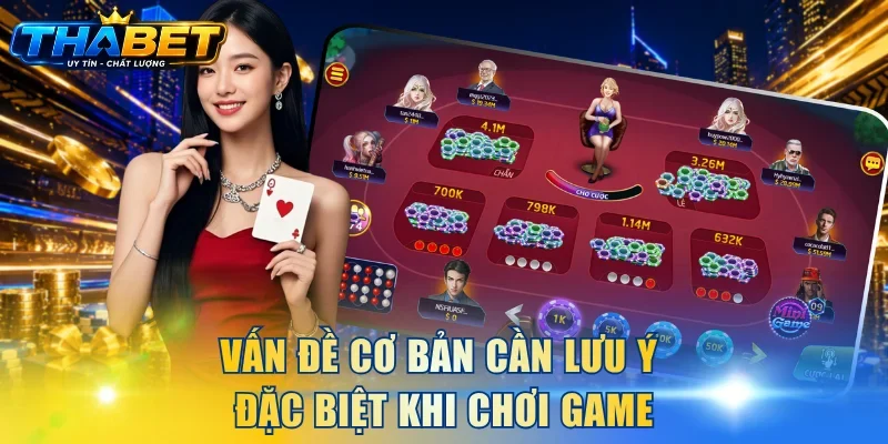 Bí Kíp Chơi Xóc Đĩa THABET Cơ Bản Và Bất Khả Chiến Bại 4 Vấn đề cơ bản cần lưu ý đặc biệt khi chơi game